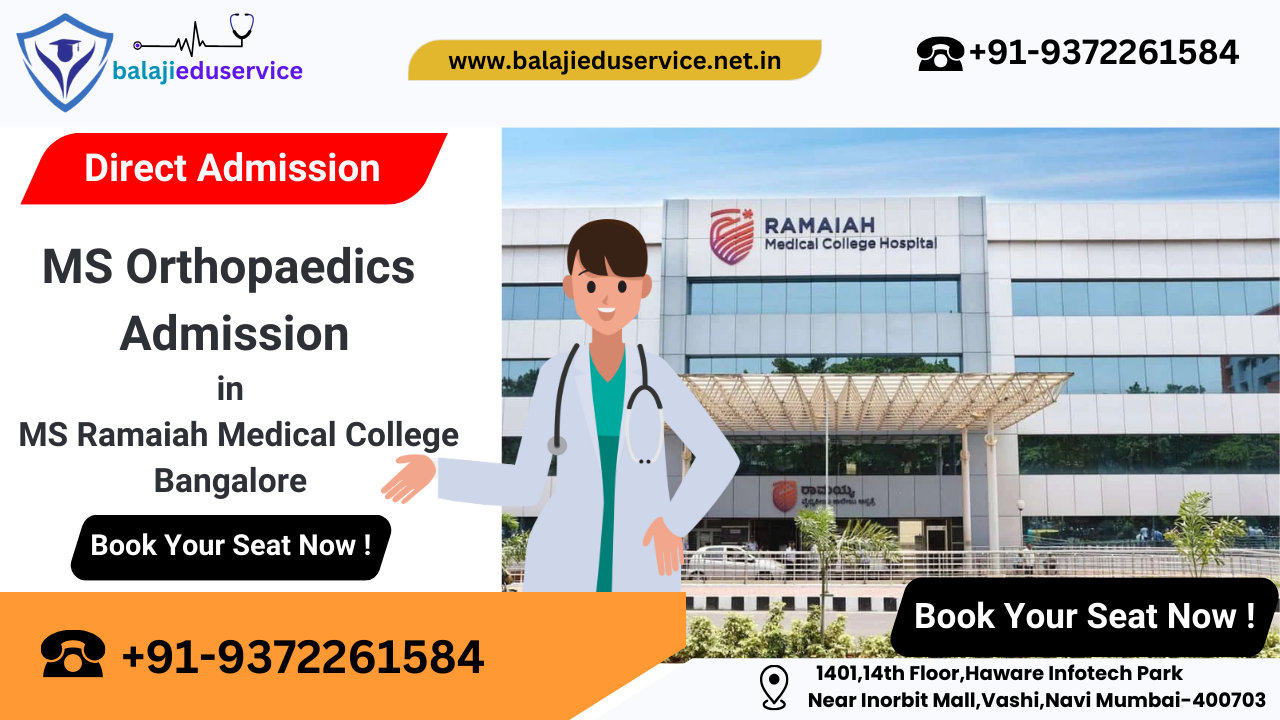 9372261584@MS Orthopaedics Admission in MS Ramaiah Medical College Bangalore